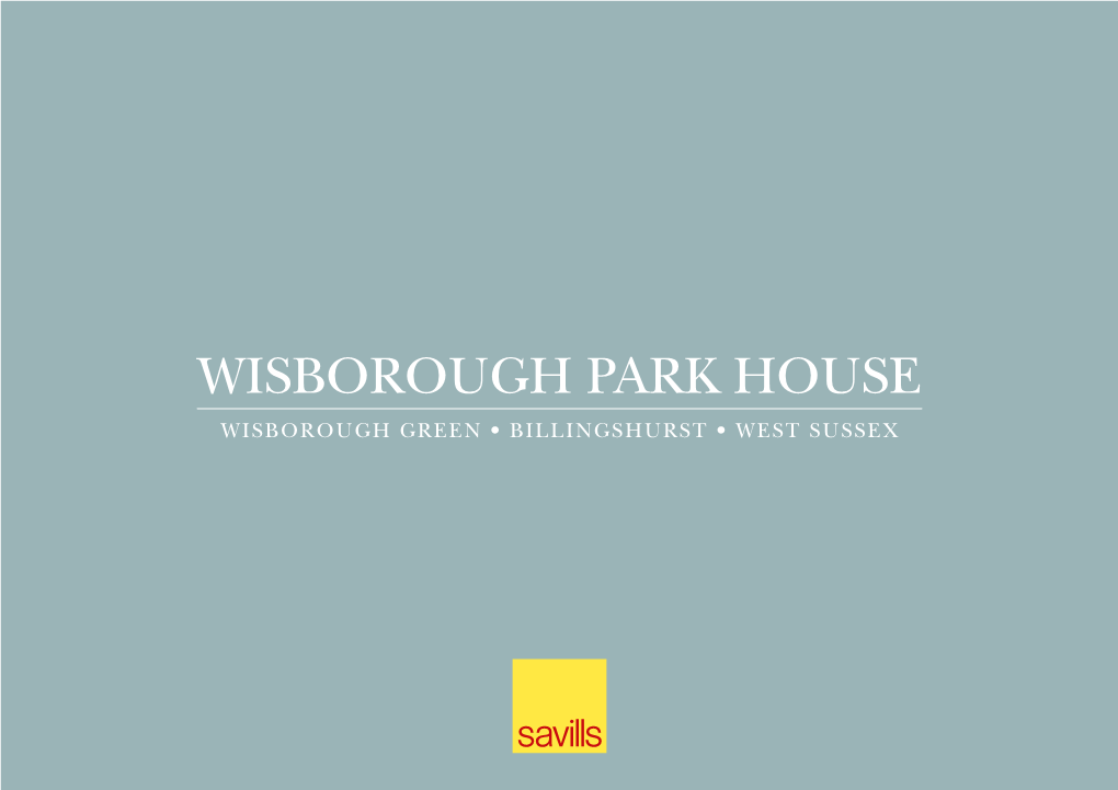 Wisborough Park House Wisborough Green • Billingshurst • West Sussex