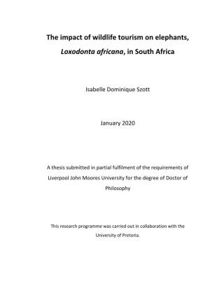 The Impact of Wildlife Tourism on Elephants, Loxodonta Africana, in South Africa
