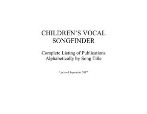 CHILDREN's VOCAL SONGFINDER Complete Listing of Publications