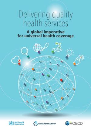 Delivering Quality Health Services — a Global Imperative for Universal