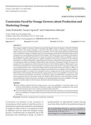 Constraints Faced by Orange Growers About Production and Marketing Orange Anita Deshmukh1, Sonam Agrawal2* and Venkteshwar Jallaraph1