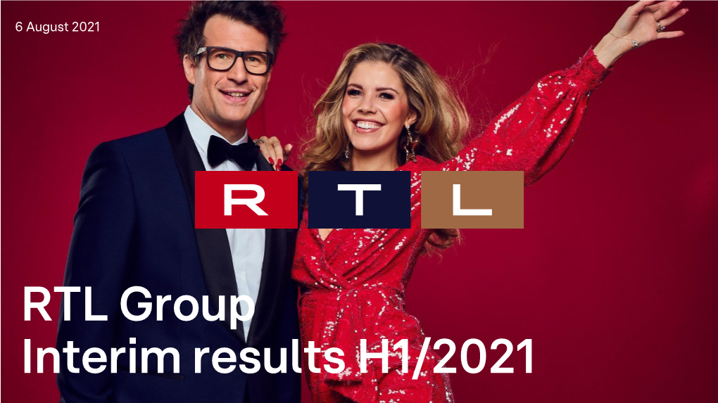 RTL Group Interim Results H1/2021 Agenda