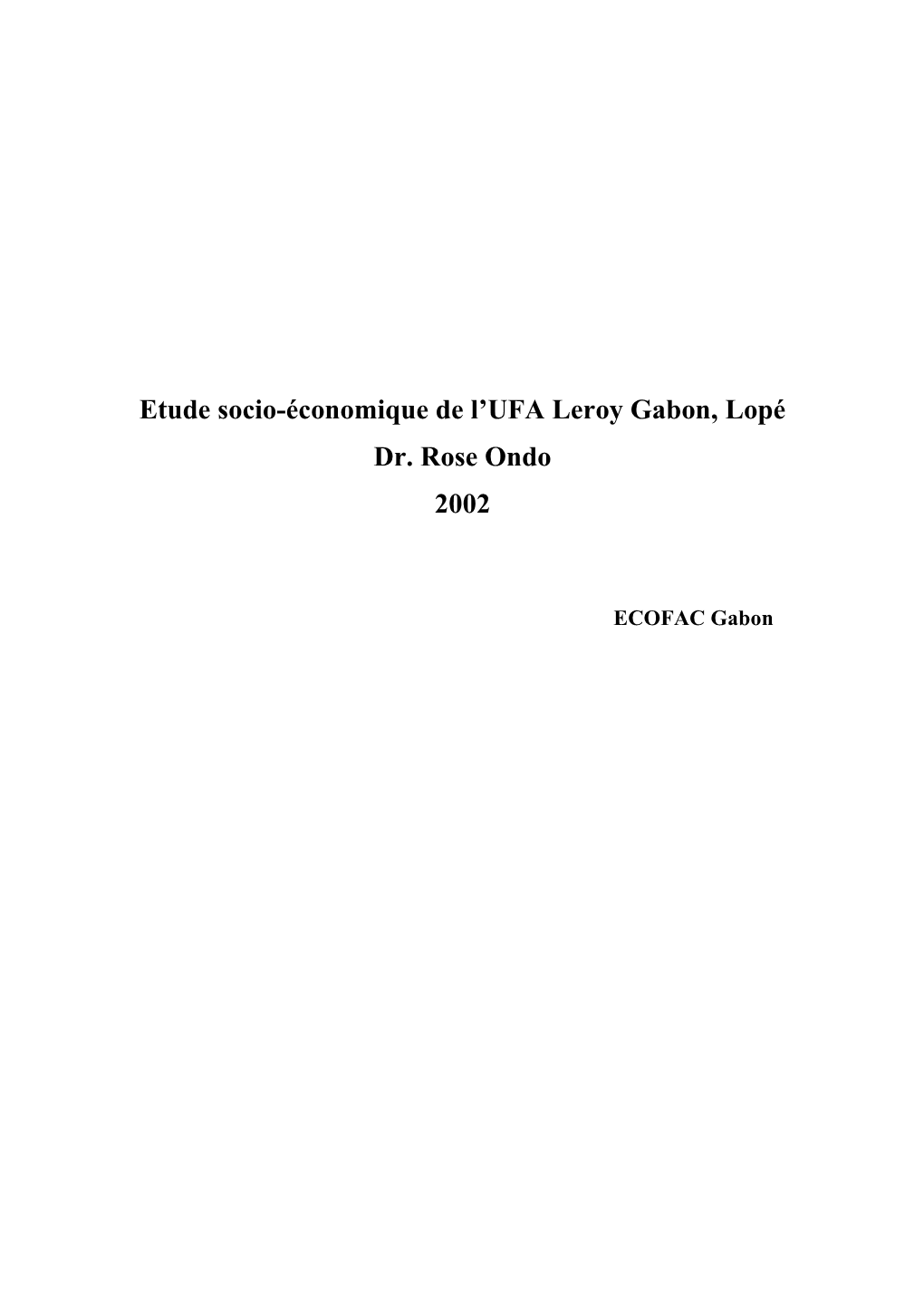 Etude Socio-Économique De L'ufa Leroy Gabon, Lopé Dr. Rose Ondo
