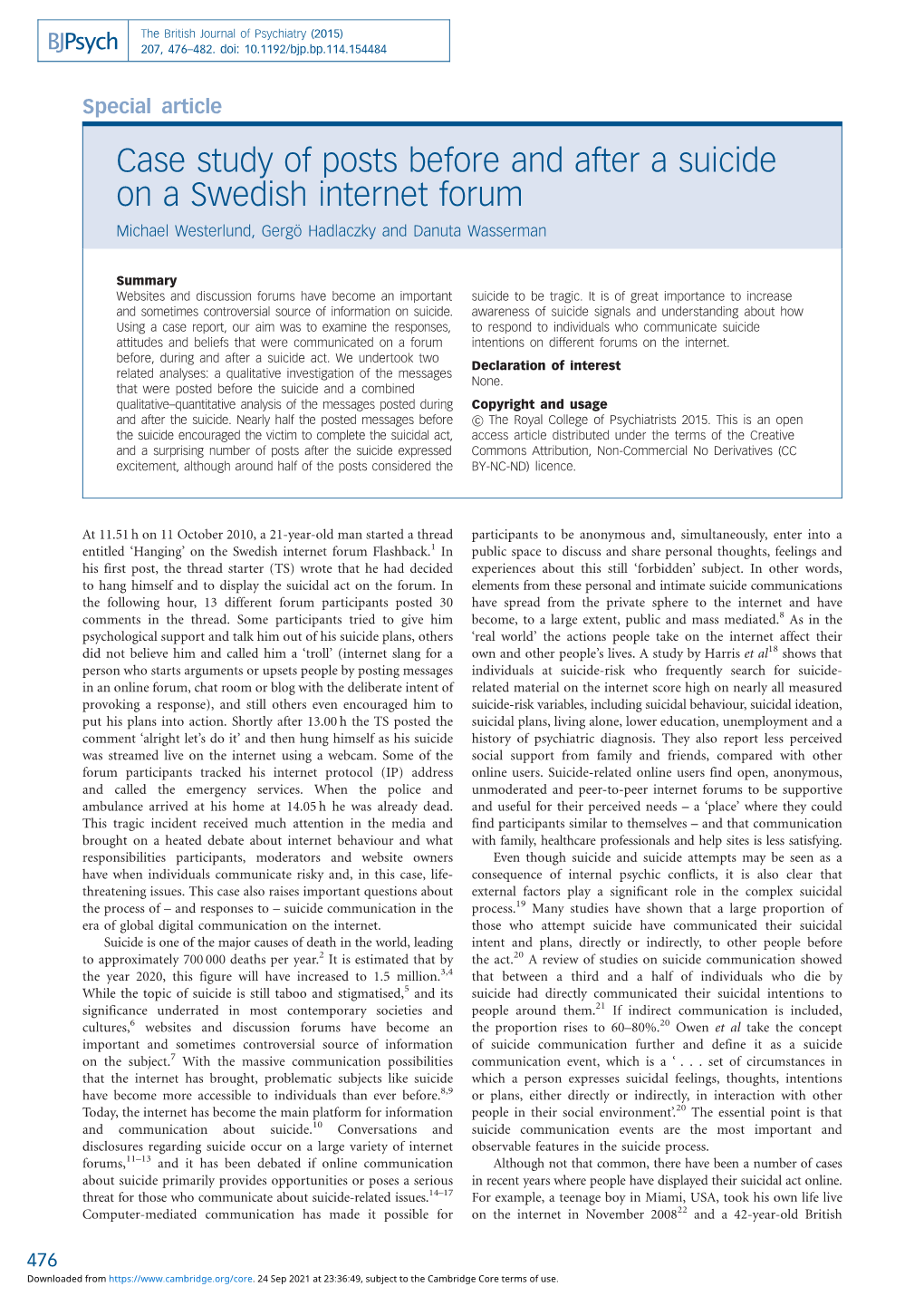 Case Study of Posts Before and After a Suicide on a Swedish Internet Forum Michael Westerlund, Gergo¨ Hadlaczky and Danuta Wasserman