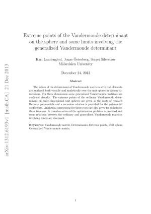 Extreme Points of the Vandermonde Determinant on the Sphere and Some Limits Involving the Generalized Vandermonde Determinant