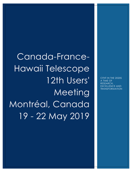 Canada-France-Hawaii Telescope 12Th Users' Meeting Montréal, Canada 19 - 22 May 2019