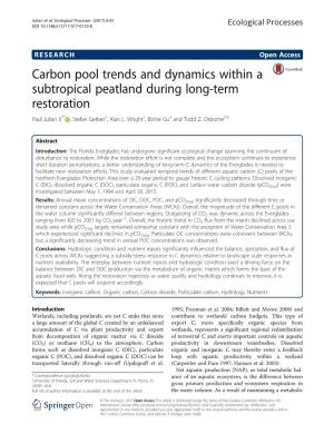 Carbon Pool Trends and Dynamics Within a Subtropical Peatland During Long-Term Restoration Paul Julian II1* , Stefan Gerber2, Alan L