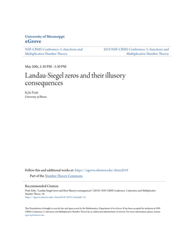 Landau-Siegel Zeros and Their Illusory Consequences Kyle Pratt University of Illinois