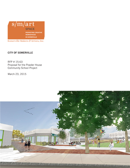 Somerville Makers and Artists, Inc. (Smart Space) Submits the Attached Proposal in Response to the City’S RFP
