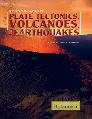 Plate Tectonics, Volcanoes, and Earthquakes Dynamic Earth