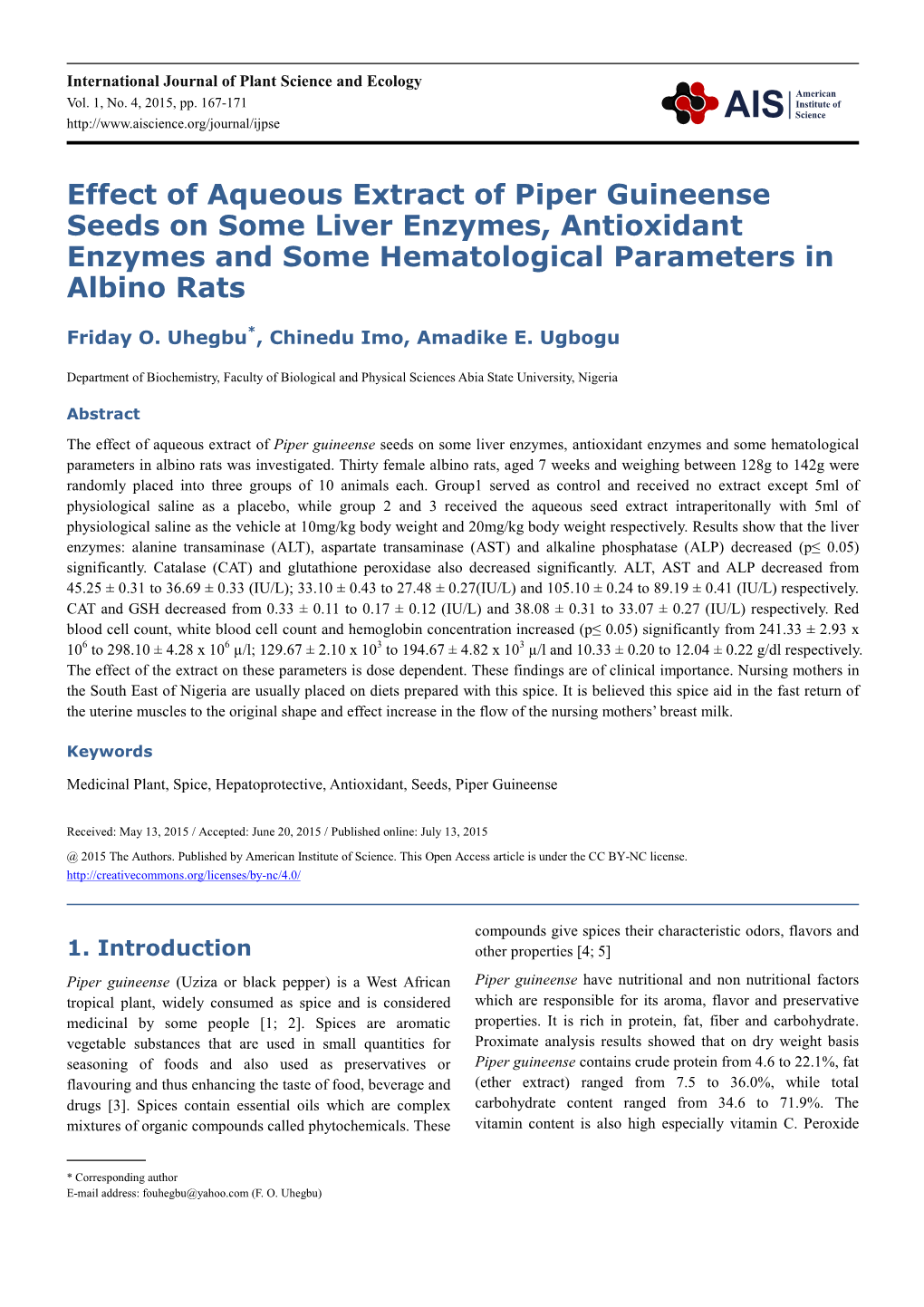 Effect of Aqueous Extract of Piper Guineense Seeds on Some Liver Enzymes, Antioxidant Enzymes and Some Hematological Parameters in Albino Rats