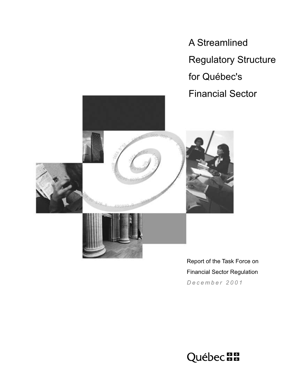 A Streamlined Regulatory Structure for Québec's Financial Sector