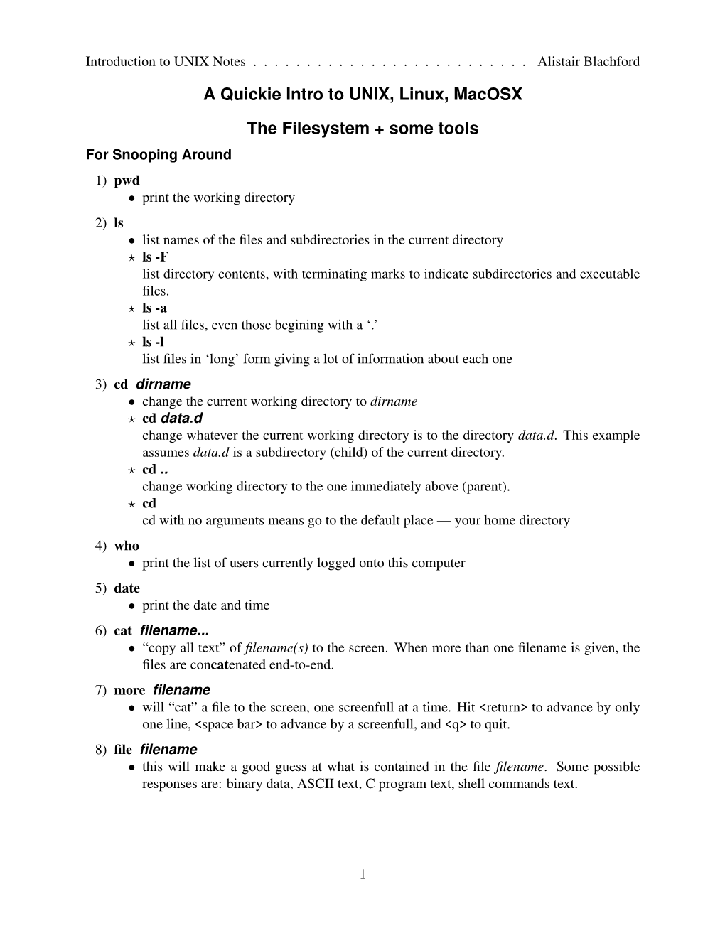 A Quickie Intro to UNIX, Linux, Macosx the Filesystem + Some Tools