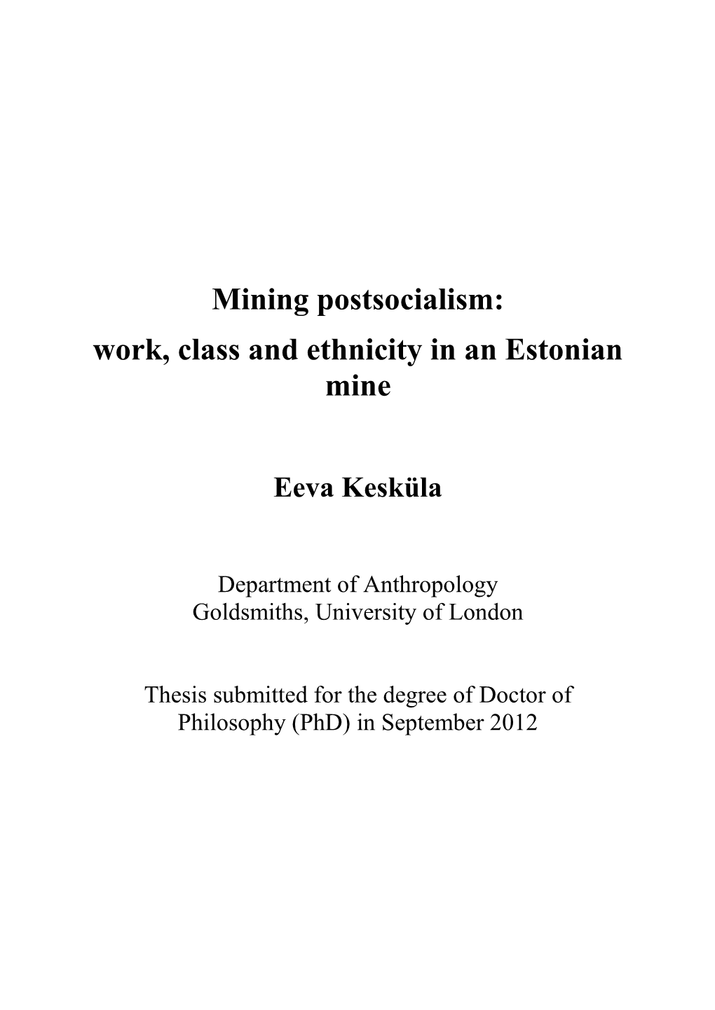 Mining Postsocialism: Work, Class and Ethnicity in an Estonian Mine