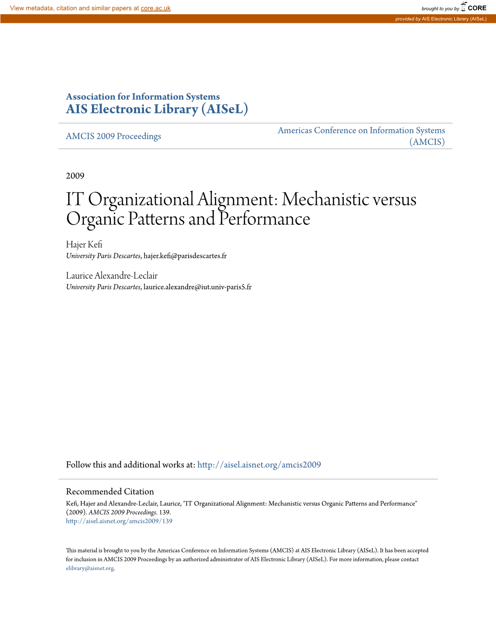 IT Organizational Alignment: Mechanistic Versus Organic Patterns and Performance Hajer Kefi University Paris Descartes, Hajer.Kefi@Parisdescartes.Fr
