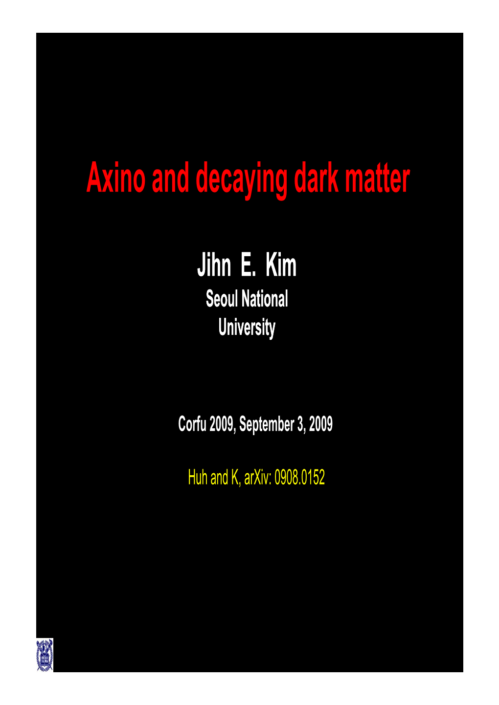 Axino and Decaying Dark Matter