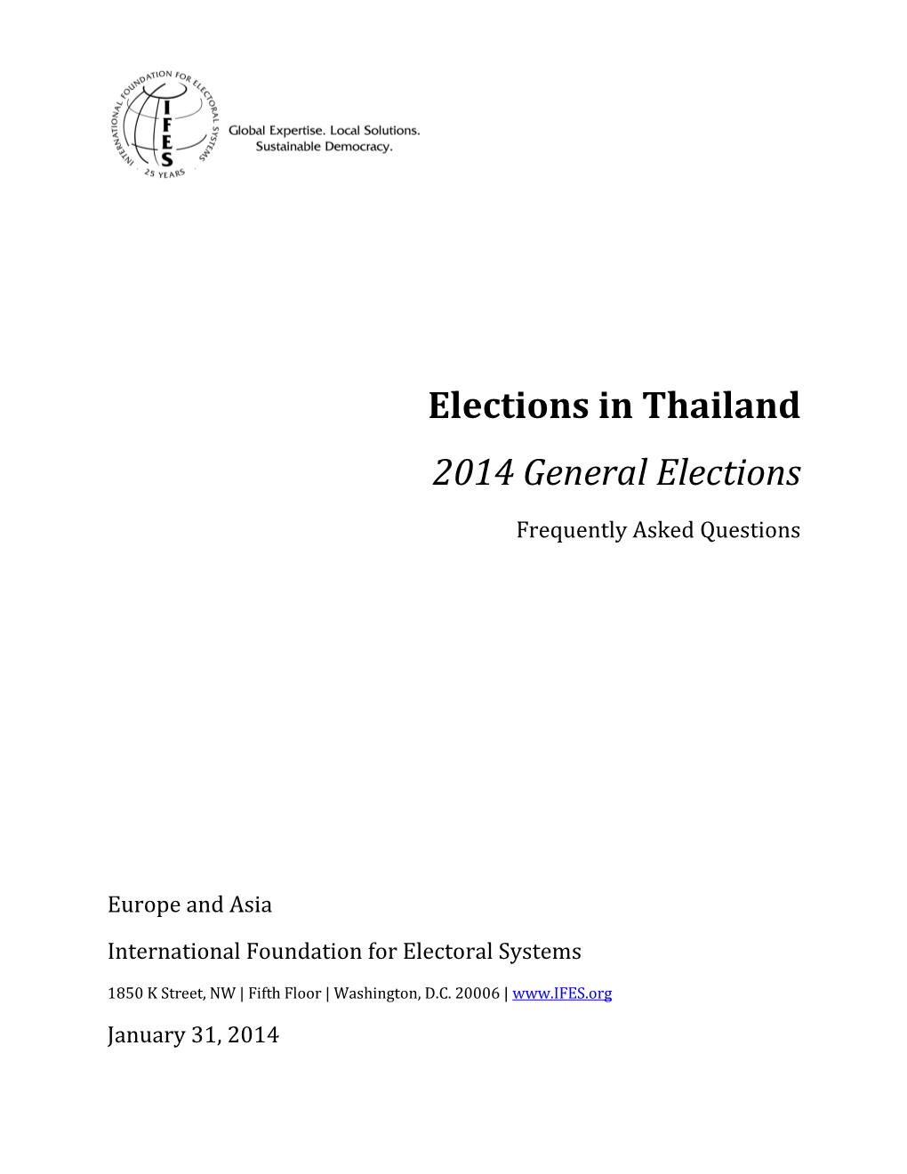 IFES.Org January 31, 2014 Frequently Asked Questions