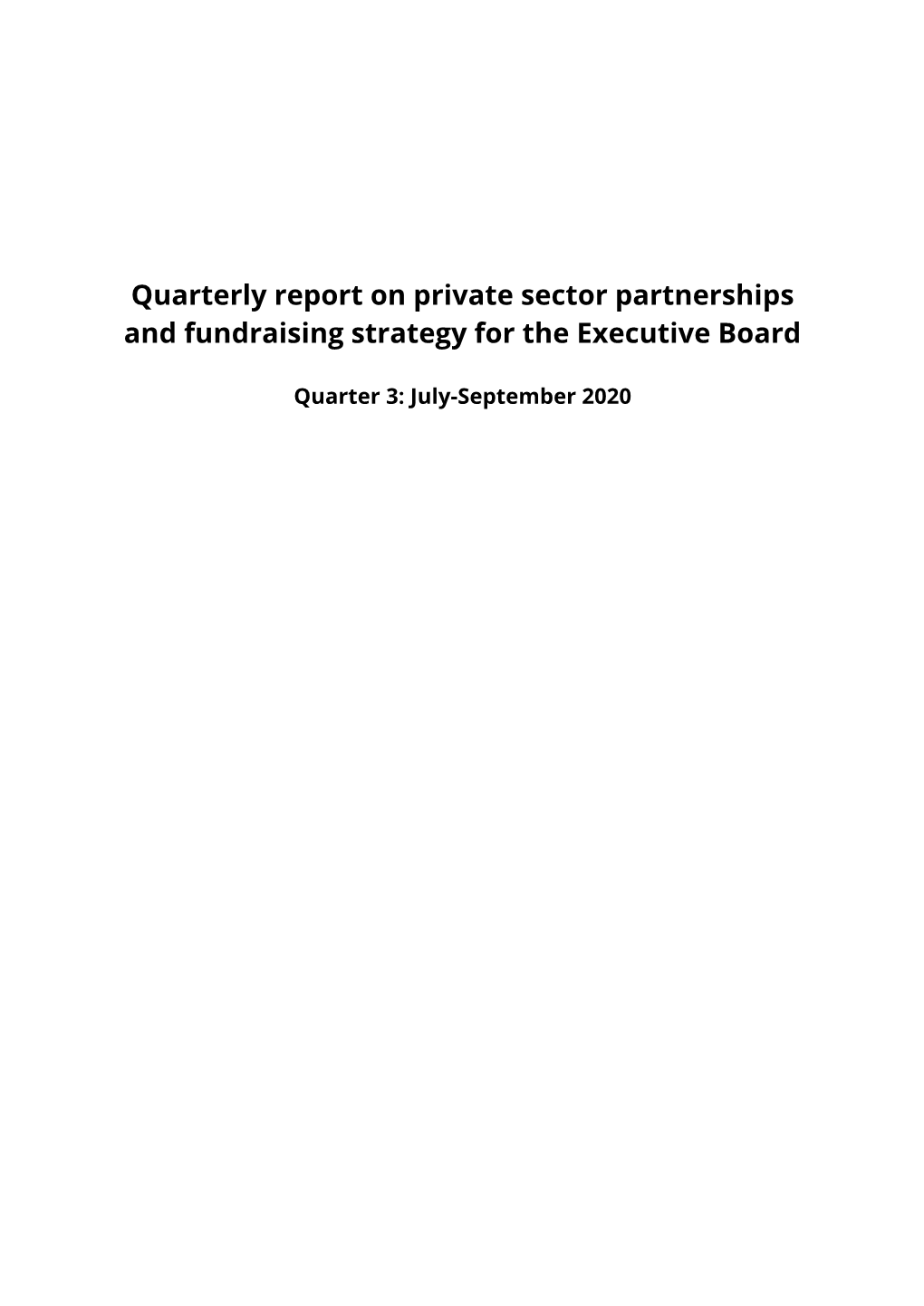 Quarterly Report on Private Sector Partnerships and Fundraising Strategy for the Executive Board