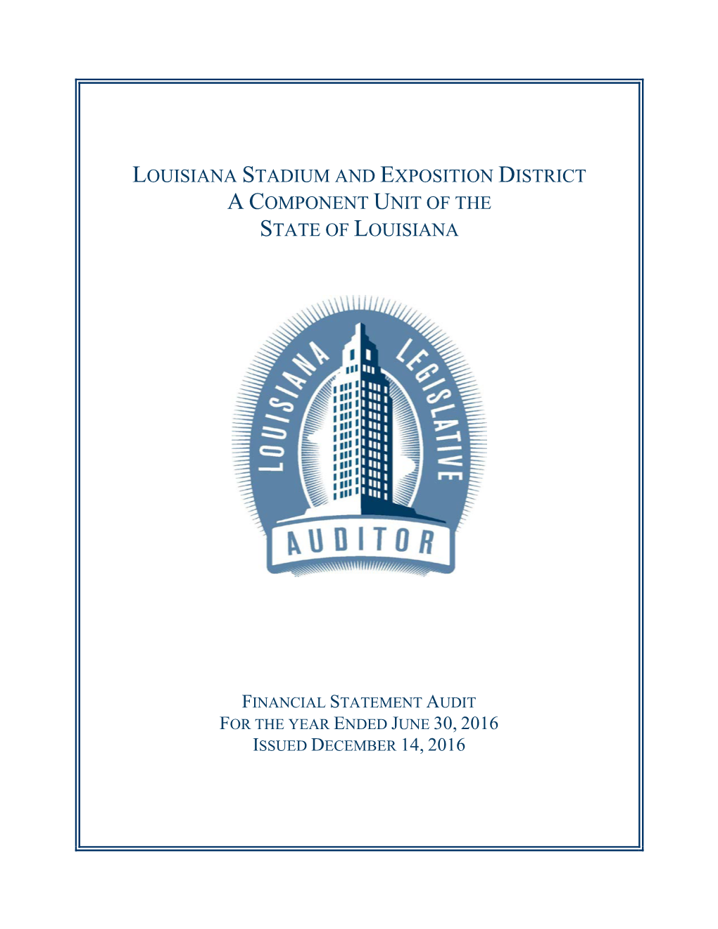 Louisiana Stadium and Exposition District a Component Unit of the State of Louisiana