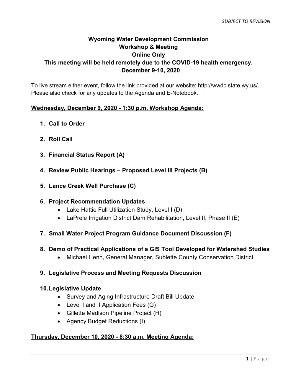 Wyoming Water Development Commission Workshop & Meeting Online Only This Meeting Will Be Held Remotely Due to the COVID-19 H