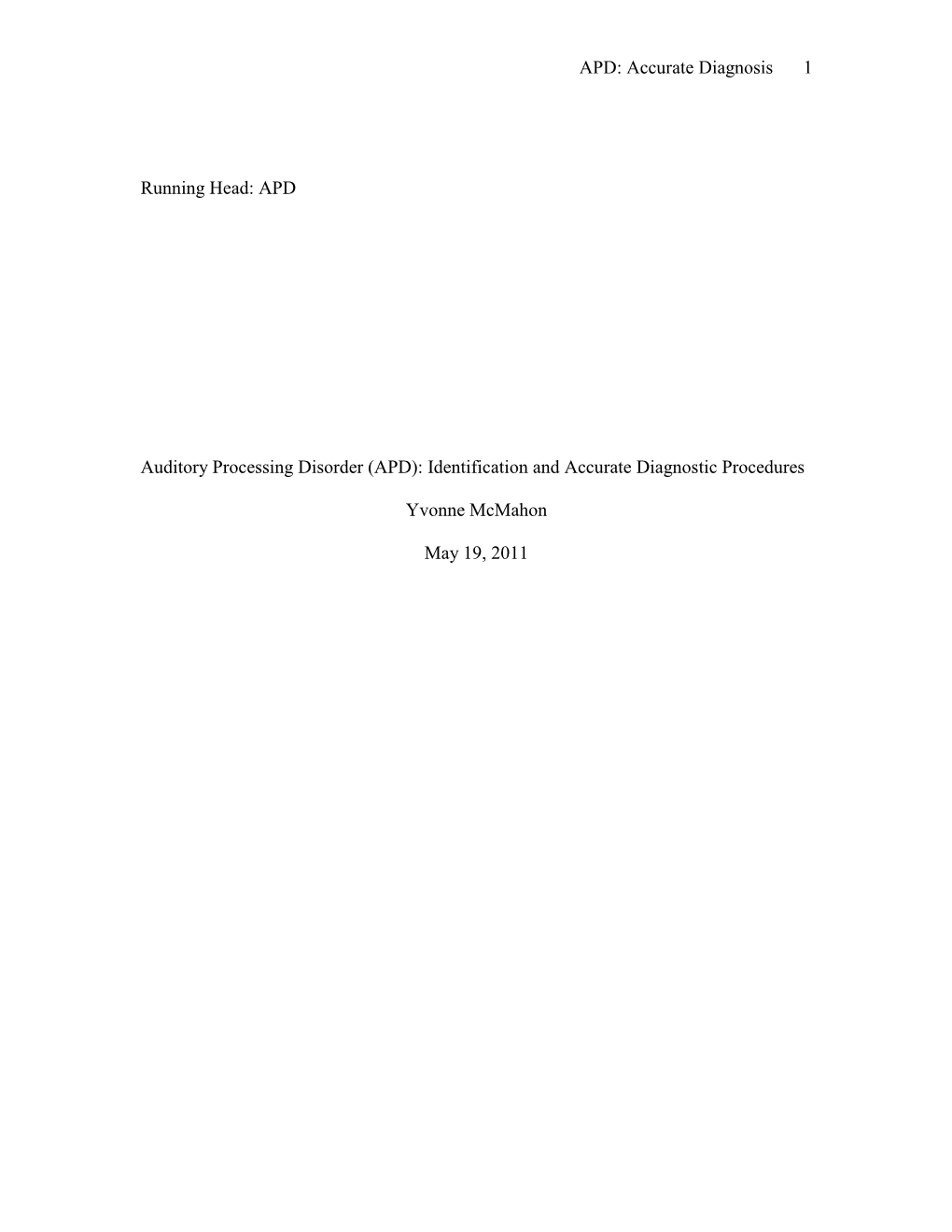 Auditory Processing Disorder (APD): Identification and Accurate Diagnostic Procedures