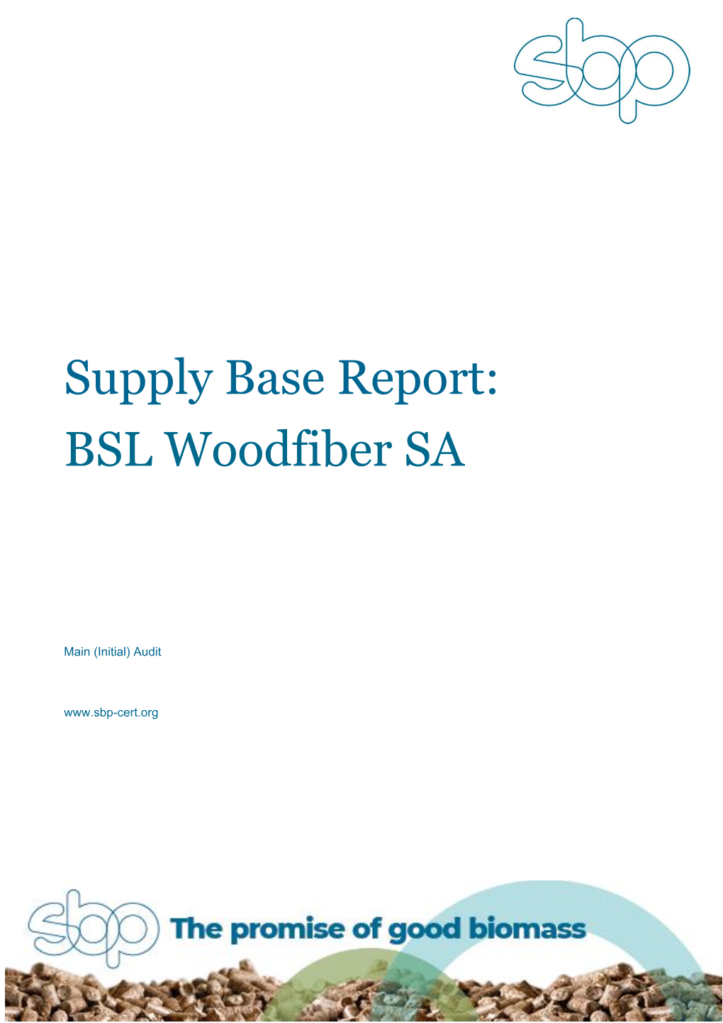 Supply Base Report: BSL Woodfiber SA