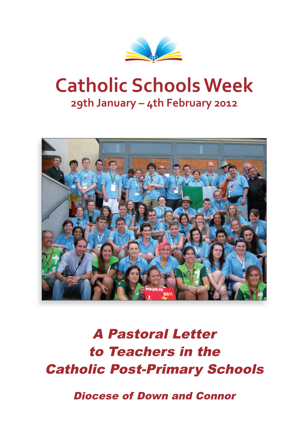 Catholic Schools Week 29Th January – 4Th February 2012