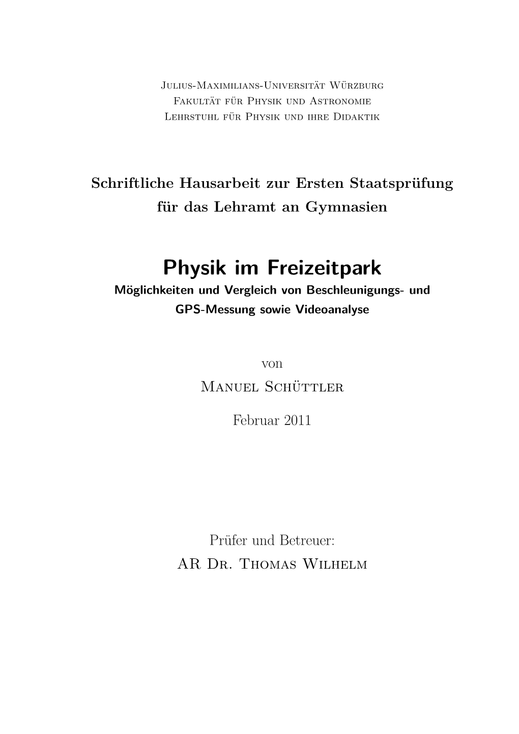 Physik Im Freizeitpark Möglichkeiten Und Vergleich Von Beschleunigungs- Und GPS-Messung Sowie Videoanalyse