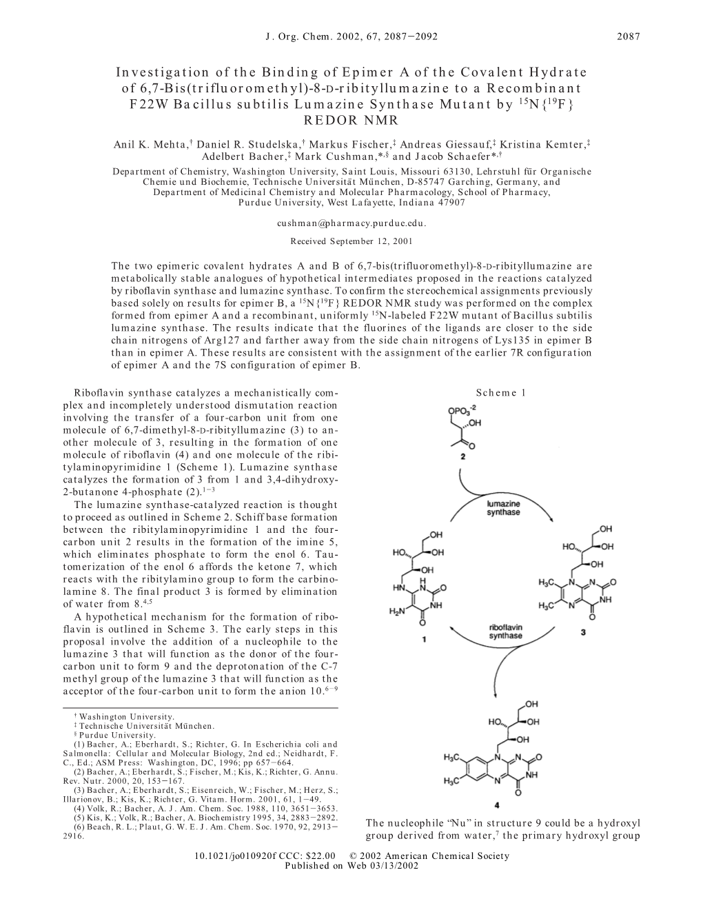 Investigation of the Binding of Epimer a of the Covalent Hydrate of 6,7-Bis