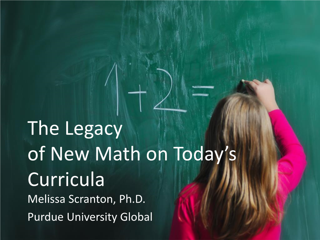 The Legacy of New Math on Today's Curricula