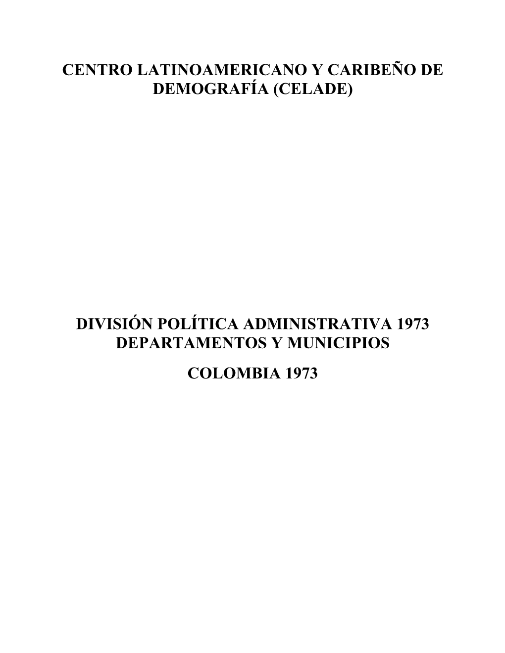 División Política Administrativa 1973 Departamentos Y Municipios