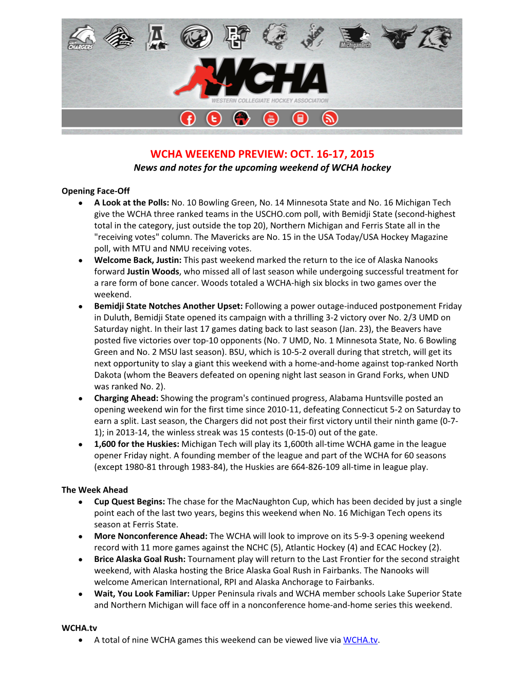 WCHA WEEKEND PREVIEW: OCT. 16-17, 2015 News and Notes for the Upcoming Weekend of WCHA Hockey