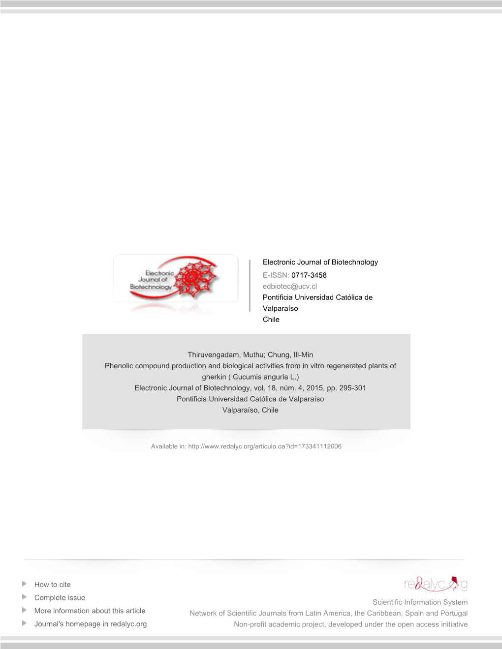 Redalyc.Phenolic Compound Production and Biological Activities from in Vitro Regenerated Plants of Gherkin ( Cucumis Anguria