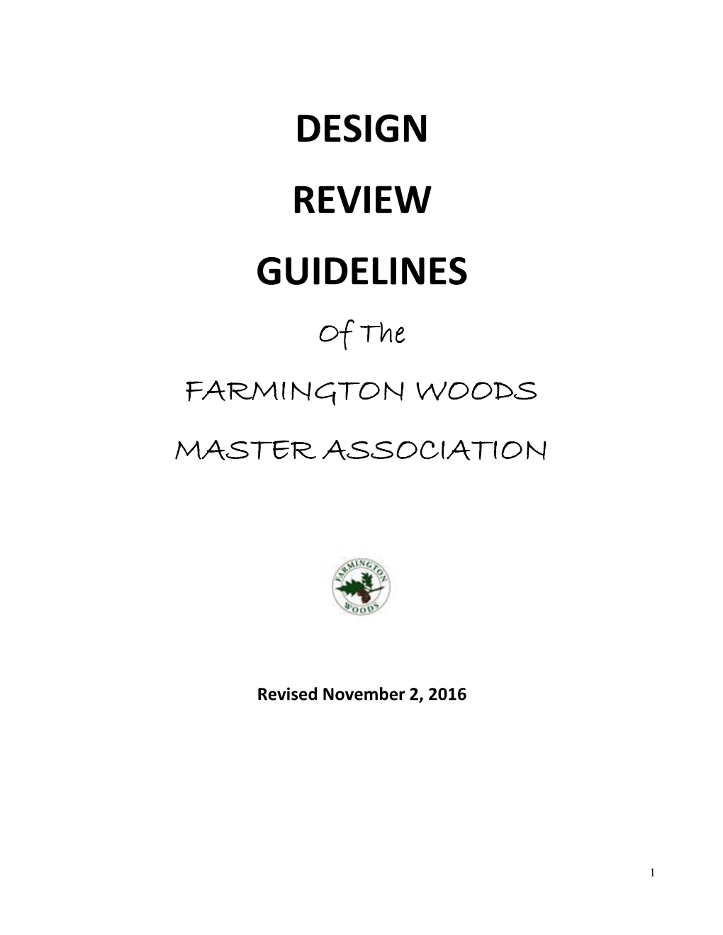 DESIGN REVIEW GUIDELINES of the FARMINGTON WOODS MASTER ASSOCIATION