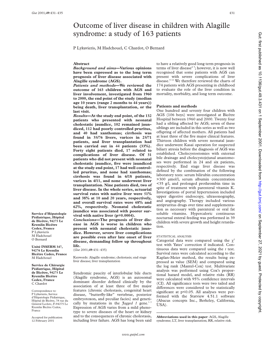 Outcome of Liver Disease in Children with Alagille Syndrome: a Study of 163 Patients Gut: First Published As 10.1136/Gut.49.3.431 on 1 September 2001