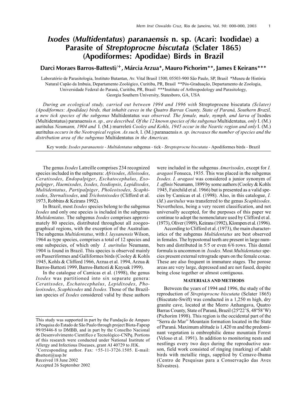 Ixodes (Multidentatus) Paranaensis N. Sp. (Acari: Ixodidae) a Parasite of Streptoprocne Biscutata (Sclater 1865) (Apodiformes: A