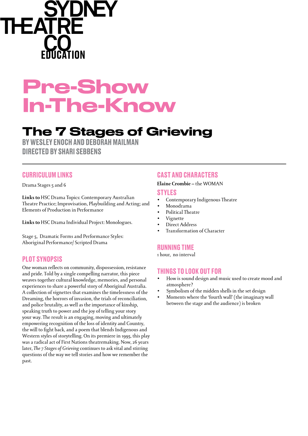 Pre-Show In-The-Know the 7 Stages of Grieving by WESLEY ENOCH and DEBORAH MAILMAN DIRECTED by SHARI SEBBENS