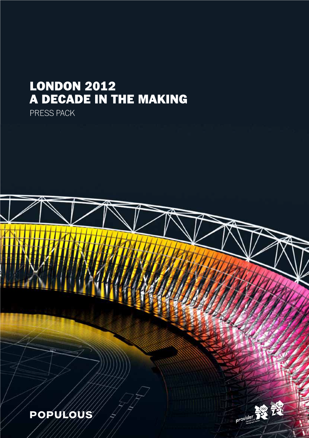 LONDON 2012 a DECADE in the MAKING PRESS PACK Bid Masterplan Venues