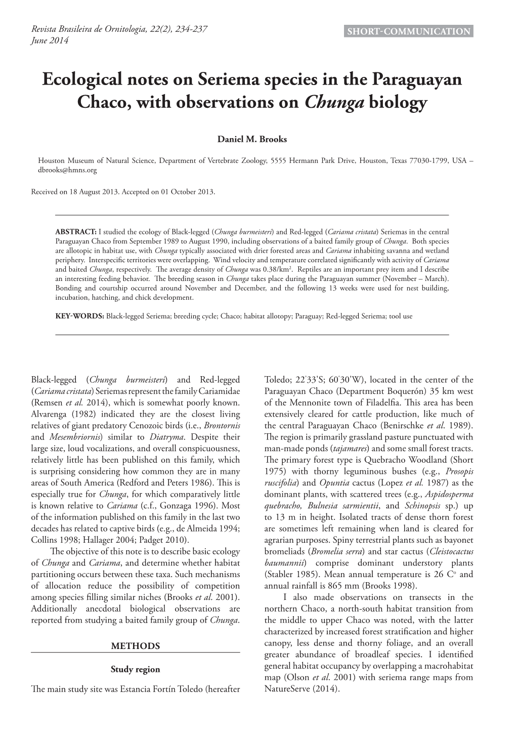 Ecological Notes on Seriema Species in the Paraguayan Chaco, with Observations on Chunga Biology