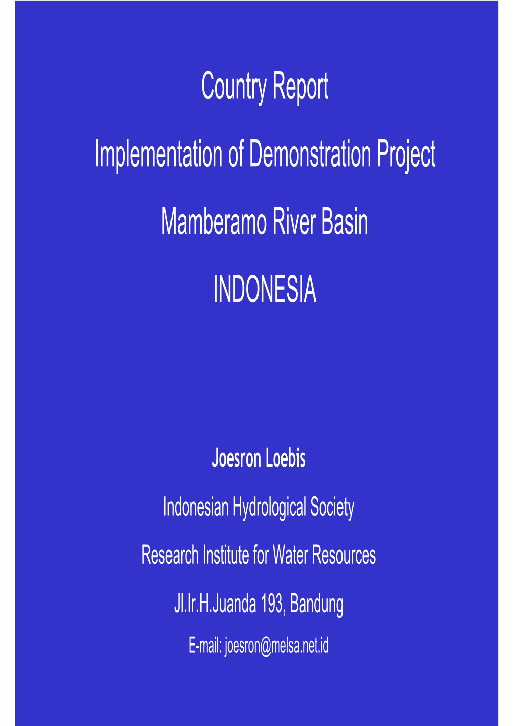 Country Report Implementation of Demonstration Project Mamberamo River Basin INDONESIA