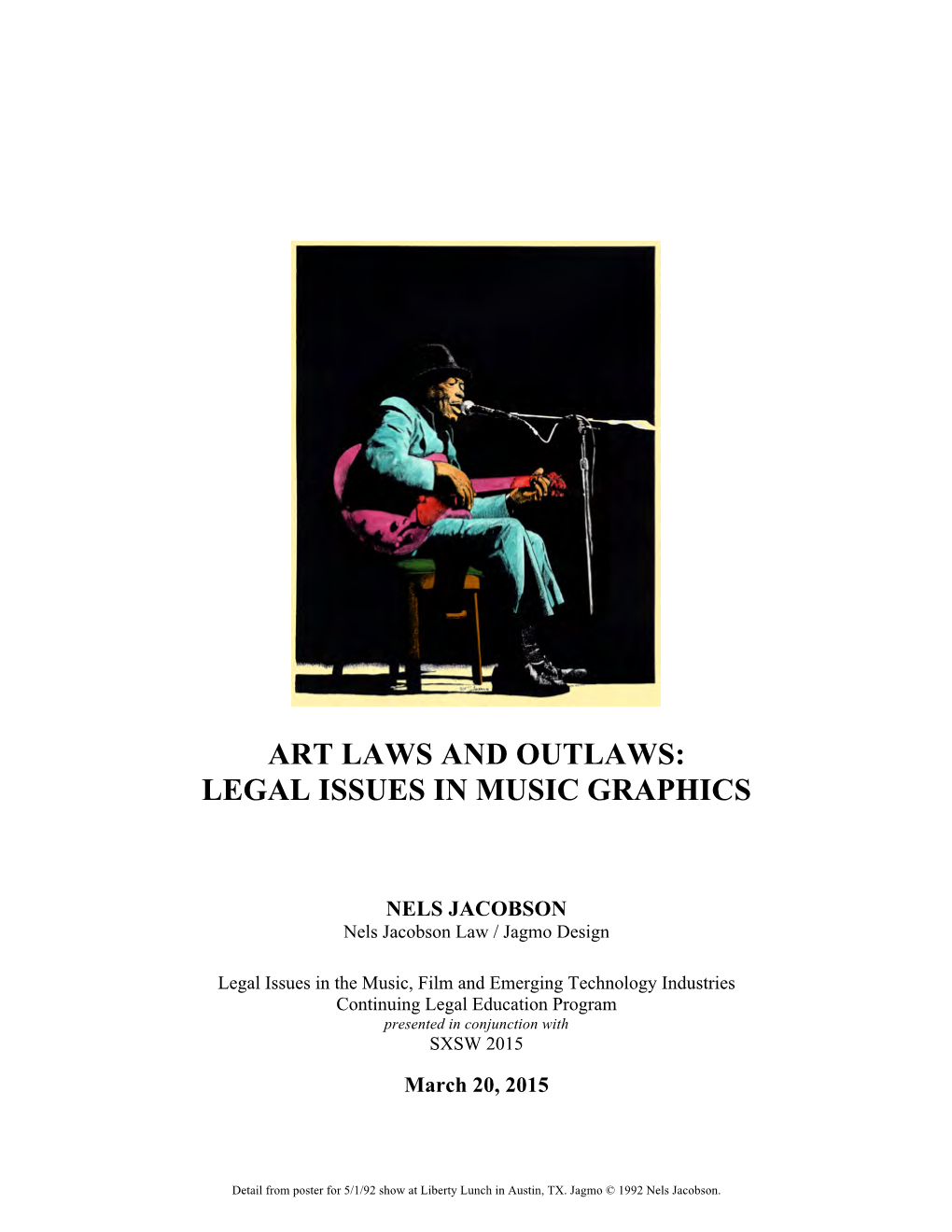 Art Laws and Outlaws: Legal Issues in Music Graphics