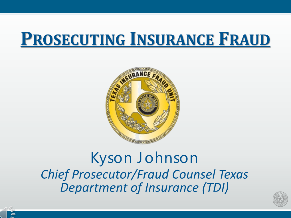 Chief Prosecutor/Fraud Counsel Texas Department of Insurance (TDI)