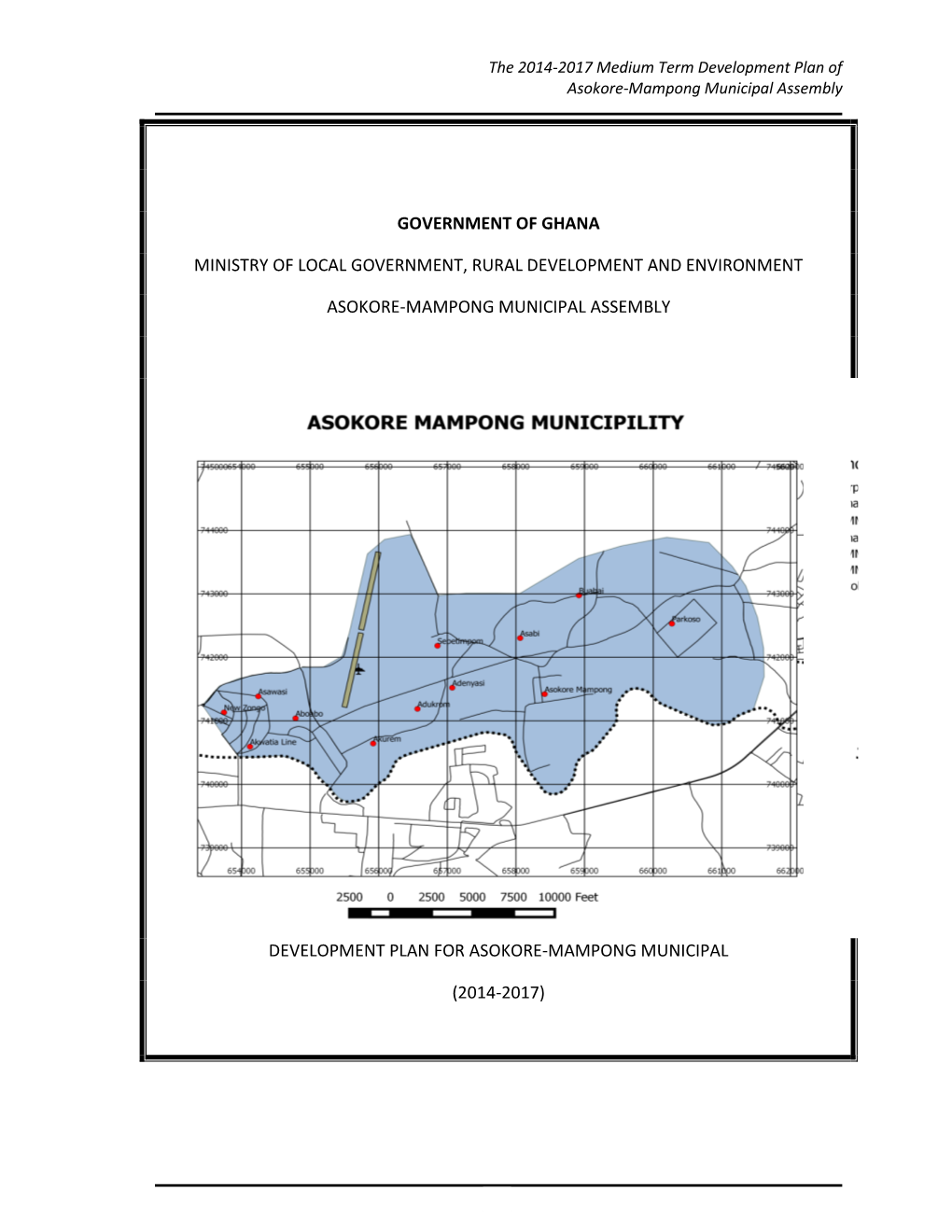 The 2014-2017 Medium Term Development Plan for Asokore Mampong Municipal Assembly