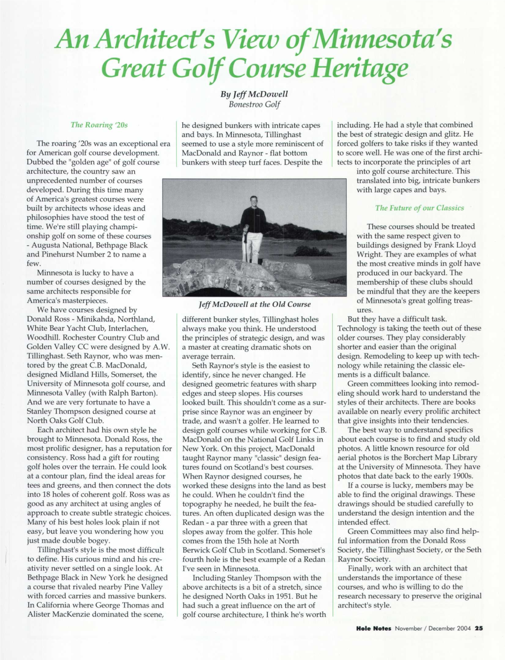 An Architect's View of Minnesota's Great Golf Course Heritage by Jeff Mcdowell Bonestroo Golf