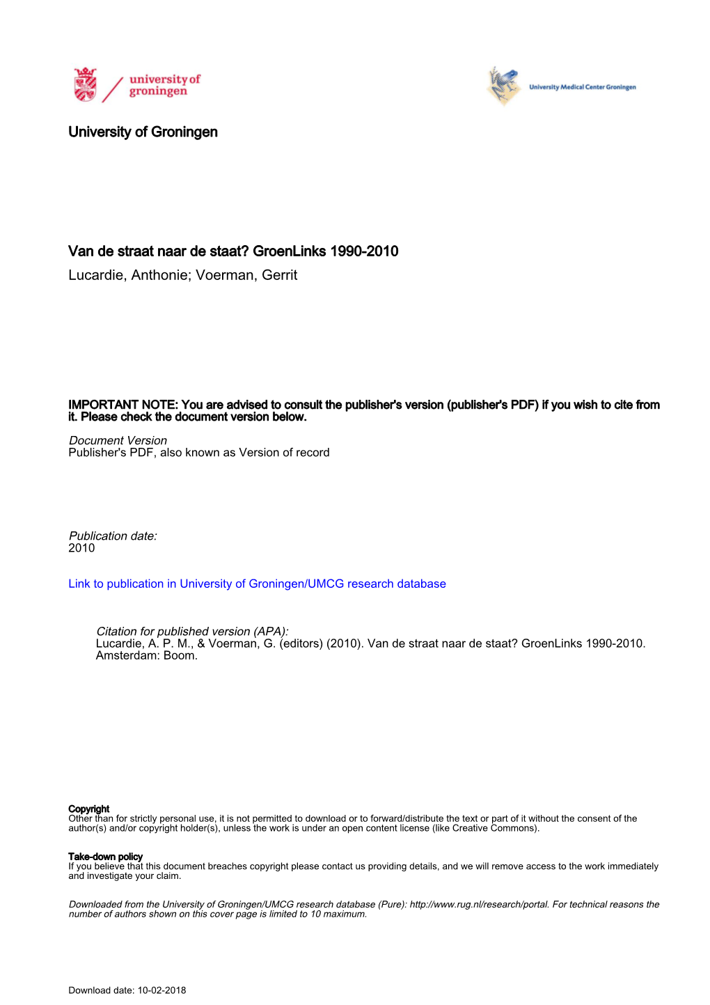 University of Groningen Van De Straat Naar De Staat? Groenlinks 1990-2010 Lucardie, Anthonie; Voerman, Gerrit