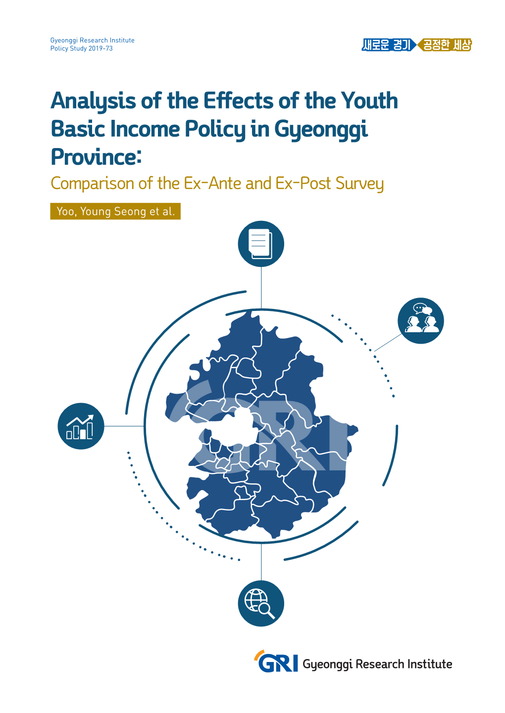 Analysis of the Effects of the Youth Basic Income Policy in Gyeonggi Province: Comparison of the Ex-Ante and Ex-Post Survey Yoo, Young Seong Et Al