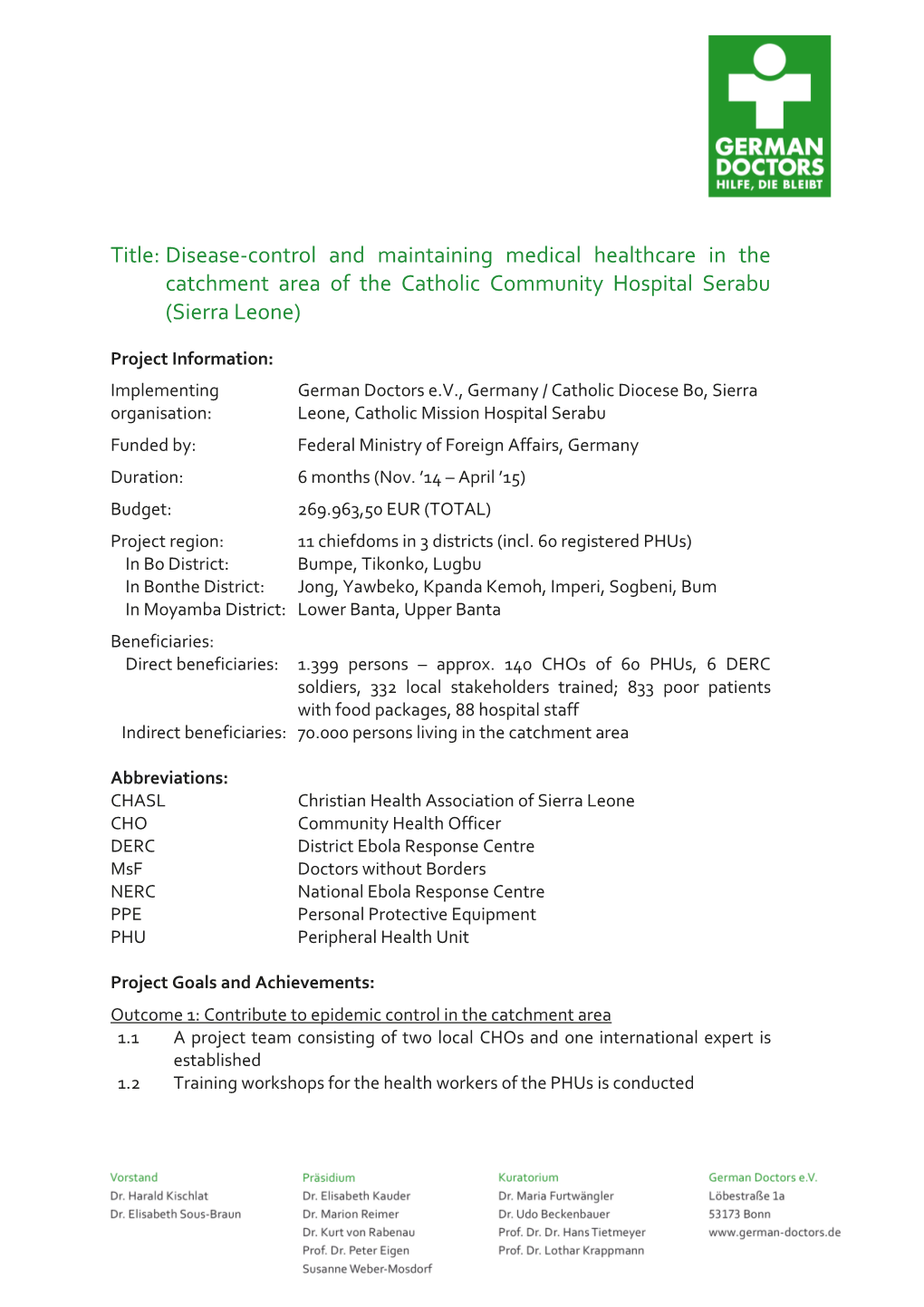 Title: Disease-Control and Maintaining Medical Healthcare in the Catchment Area of the Catholic Community Hospital Serabu (Sierra Leone)