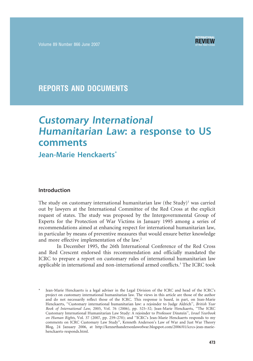 Customary International Humanitarian Law: a Response to US Comments Jean-Marie Henckaerts*