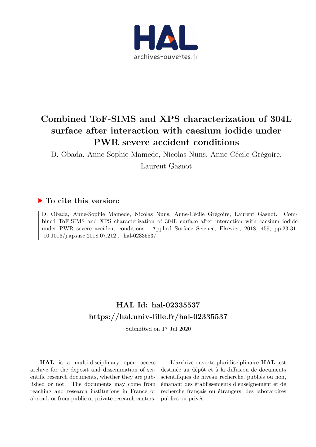 Combined Tof-SIMS and XPS Characterization of 304L Surface After Interaction with Caesium Iodide Under PWR Severe Accident Conditions D