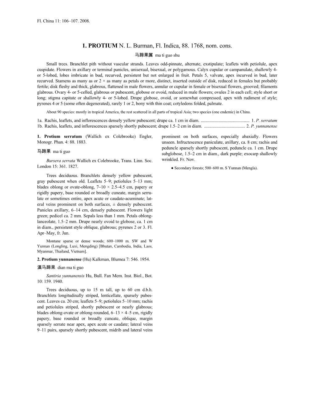 1. PROTIUM N. L. Burman, Fl. Indica, 88. 1768, Nom. Cons. 马蹄果属 Ma Ti Guo Shu Small Trees